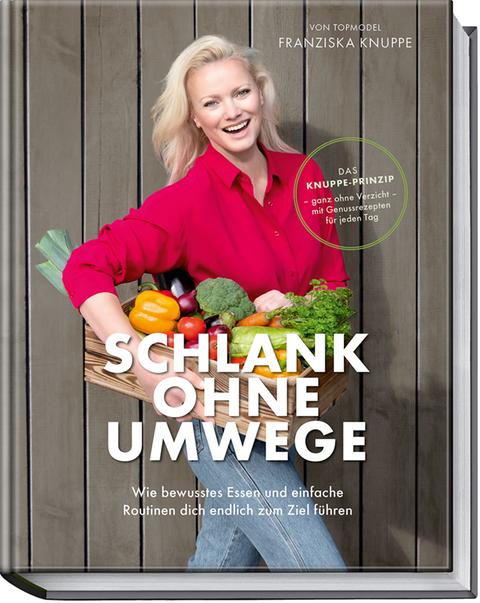 Franziska Knuppe: "Schlank ohne Umwege"